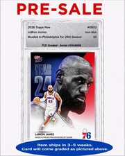 PRESALE 2026 Topps Now LeBron James Philadelphia 24th Season TCC Graded Gem 10