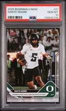 PSA 10 Dante Moore Rookie 2025 Bowman U Now Oregon Spoils Penn State Whiteout